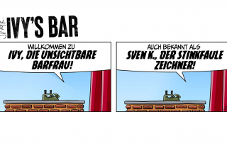 Die Bar ist leer. Eine Sprechblase hängt im Raum: „Willkommen zu 'Ivy, die unsichtbare Barfrau'!“ - „Oder auch: Sven K., der stinkfaule Zeichner!“
